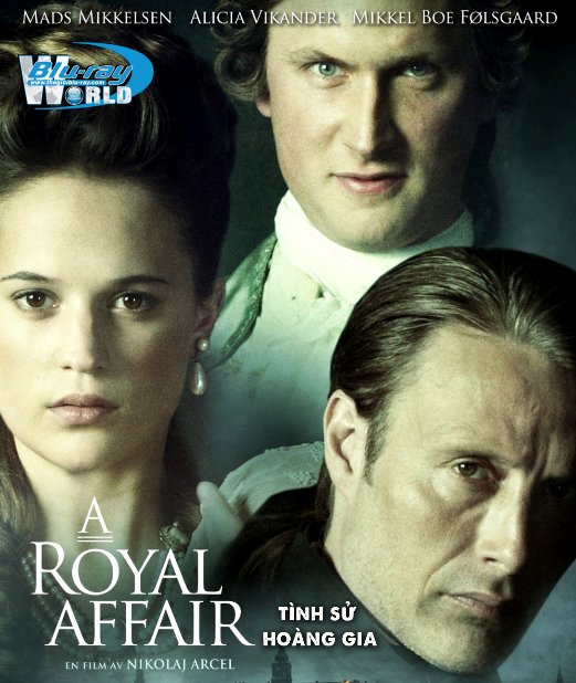 B4721. A Royal Affair - TÌNH SỬ HOÀNG GIA  2D25G (DTS-HD MA 5.1) 